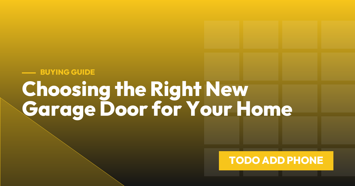 Choosing the Right New Garage Door for Your Home