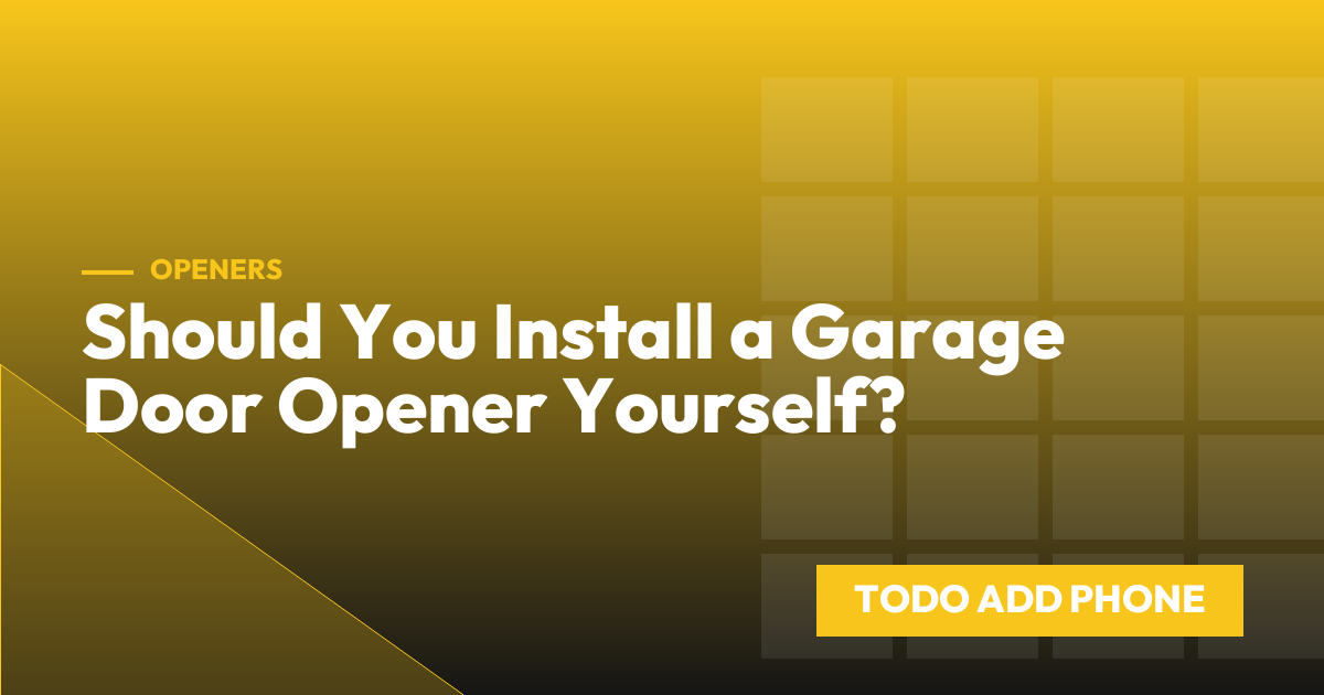Should You Install a Garage Door Opener Yourself?